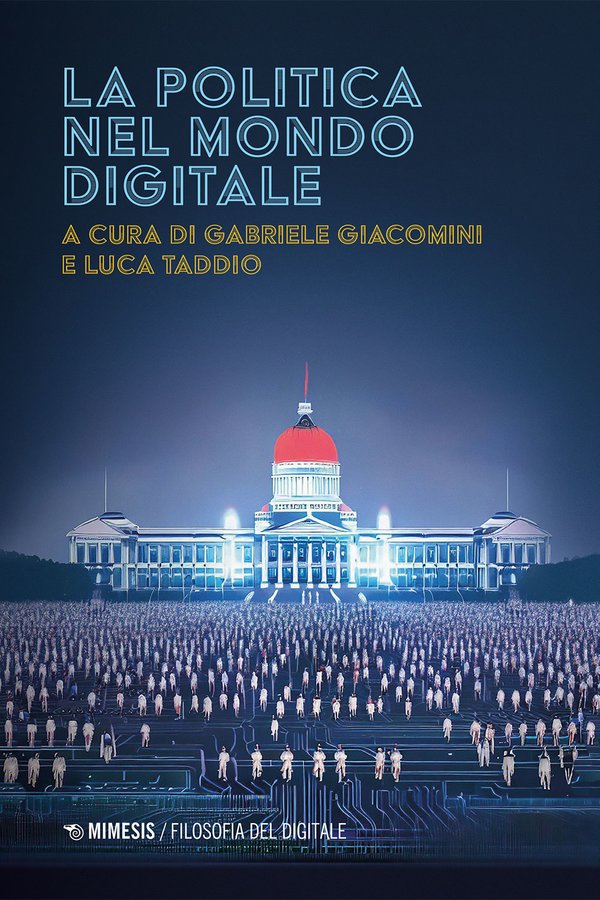 La politica nel mondo digitale Gabriele Giacomini